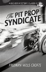 Freeman Crofts, Freeman Wills Crofts - The Pit Prop Syndicate