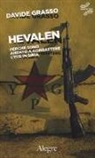 Davide Grasso, Wu Ming, Wu Ming 1 - Hevalen. Perché sono andato a combattere l'Isis in Siria
