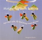 Margaret Bloom - Making Peg Dolls and More