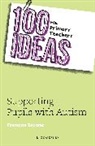 Francine Brower, Francine (Education Consultant Brower, Brower Francine - 100 Ideas for Primary Teachers: Supporting Pupils with Autism