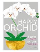 Sara Rittershausen - Happy Orchid