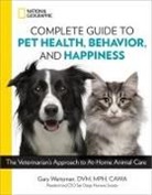 CAWA, Dvm, Mph, Gary Weitzman, Gary Weitzman D. V. M. - National Geographic Complete Guide to Pet Health, Behavior, and