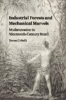 Teresa Cribelli, Teresa (University of Alabama) Cribelli, Cribelli Teresa - Industrial Forests and Mechanical Marvels