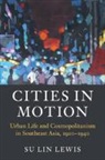 Su Lin Lewis, Su Lin (University of Bristol) Lewis, Lewis Su Lin - Cities in Motion