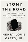 Henry Louis Gates - Stony the Road