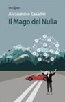 Alessandro Casalini - Il mago del nulla