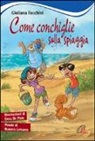 Giuliana Facchini, Roberta Lipparini, E. De Pieri - Come conchiglie sulla spiaggia