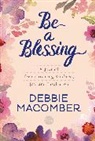 Debbie Macomber - Be a Blessing