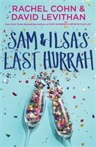 Rache Cohn, Rachel Cohn, David Levithan - Sam & Ilsa's Last Hurrah