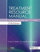 Froma P. Roth, Colleen K. Worthington - Treatment Resource Manual for Speech-Language Pathology