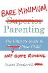 James Breakwell - Bare Minimum Parenting