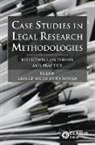 Laura Cahillane, Laura Cahillane, Jennifer Schweppe - Case Studies in Legal Research Methodologies