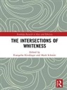 Evangelia (Ruhr-Universitat Bochum Kindinger, Evangelia Kindinger, Evangelia (Ruhr-Universitat Bochum Kindinger, Mark Schmitt, Mark (Technische Universitat Dortmund Schmitt - Intersections of Whiteness