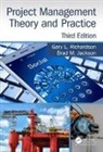Brad M. Jackson, Gary L. Richardson, Gary L. (University of Houston Richardson, Gary L. Jackson Richardson, Richardson Gary L. - Project Management Theory and Practice, Third Edition