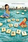 Erin Entrada Kelly, Kelly Erin Entrada - You Go First