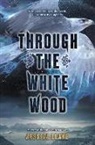 Jessica Leake, Leake Jessica - Through the White Wood