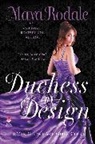 Maya Rodale, Rodale Maya - Duchess by Design
