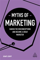 Grant Leboff, Leboff Grant - Myths of Marketing