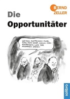 Bernd Zeller - Die Opportunitäter