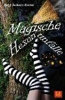 Birgit Jankovic-Steiner - Magische Hexenunfälle