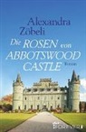 Zöbeli, Alexandra Zöbeli - Die Rosen von Abbotswood Castle