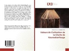 Khaman Ibrahima Sandjan Sidibé - Valeurs de Civilisation de la Charte de Kouroukanfouga