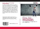 Di Madera Ortega, Diana Madera Ortega, Neyla Del Carme Urango Vergara, Neyla Del Carmen Urango Vergara - El Cine - Foro como Estrategia Psicopedagógica