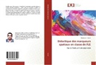 Abderrezak Trabelsi - Didactique des marqueurs spatiaux en classe de FLE