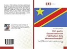 Hubert Tshiswaka Masoka - OSC, partis, Gouvernement et l'édification de la démocratie en RDC