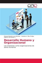 Gilberto Hernández C., Octavio Roland Lara Martinez, Octavio Rolando Lara Martinez, Gabrie Rios Zuñiga, Gabriela A. Rios Zuñiga - Desarrollo Humano y Organizacional