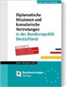 Bundesanzeiger Verlag, Bundesanzeige Verlag - Diplomatische Missionen und konsularische Vertretungen in der Bundesrepublik Deutschland
