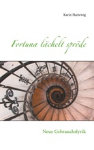 Karin Hartewig - Fortuna lächelt spröde