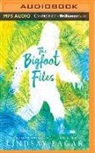Lindsay Eagar, Emily Woo Zeller - The Bigfoot Files (Audio book)