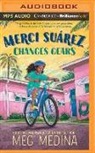 Meg Medina, Frankie Corzo - Merci Suarez Changes Gears (Audio book)