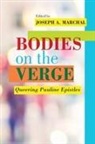 Joseph A. Marchal, Joseph A. Marchal - Bodies on the Verge