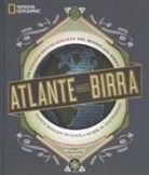 Nancy Hoalst-Pullen, Mark W. Patterson - Atlante della birra. Un viaggio entusiasmante nel mondo della birra