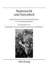 Susann Claudine Pils, Susanne Claudine Pils, Rudolf Leeb, Susanne Claudine Pils, Thomas Winkelbauer - Staatsmacht und Seelenheil