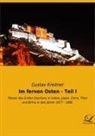 Gustav Kreitner - Im fernen Osten - Teil I
