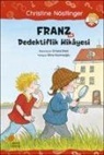 Christine Nöstlinger - Franz ve Dedektiflik Hikayesi