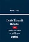 Kerim Atamer - Deniz Ticareti Hukuku Cilt 2 - Gemilerin Esya Hukuku Ciltli