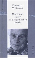 Edward C. Whitmont - Der Traum in der homöopathischen Praxis