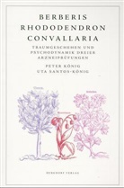 Peter König, Uta Santos-König - Berberis, Rhododendron, Convallaria