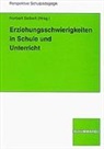 Norbert Seibert - Erziehungsschwierigkeiten in Schule und Unterricht
