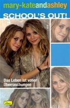 mary-kateandashley, School's Out! - Bd.3: Das Leben ist voller Überraschungen