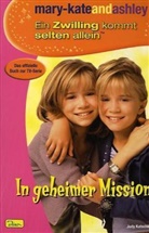 mary-kateandashley, Ein Zwilling kommt selten allein - Bd.5: In geheimer Mission