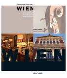 Gerhard F. Kunz, Gerhard Schreiber - Trends und Lifestyle in Wien und Umgebung