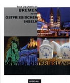 Frank Pusch, Claus Spitzer-Ewersmann - Trends und Lifestyle von Bremen zu den ostfriesischen Inseln