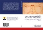 Anthony Williams - What is Reality ? A Modern Explaination of Holy Trinity