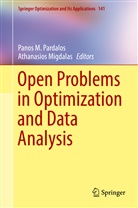 Pano M Pardalos, Panos M Pardalos, Migdalas, Migdalas, Athanasios Migdalas, Panos M. Pardalos - Open Problems in Optimization and Data Analysis