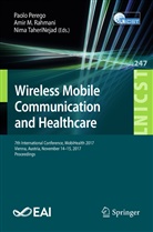 Ami M Rahmani, Amir M Rahmani, Paolo Perego, Amir Rahmani, Amir M. Rahmani, Nima Taherinejad - Wireless Mobile Communication and Healthcare